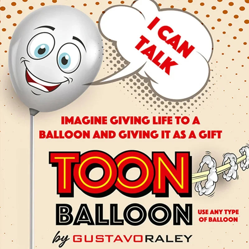 Toon Balloon by Gustavo Raley Magic Tricks Funny Speaking Balloon can Make Sound Stage Illusions Gimmicks Mentalism Props Magia