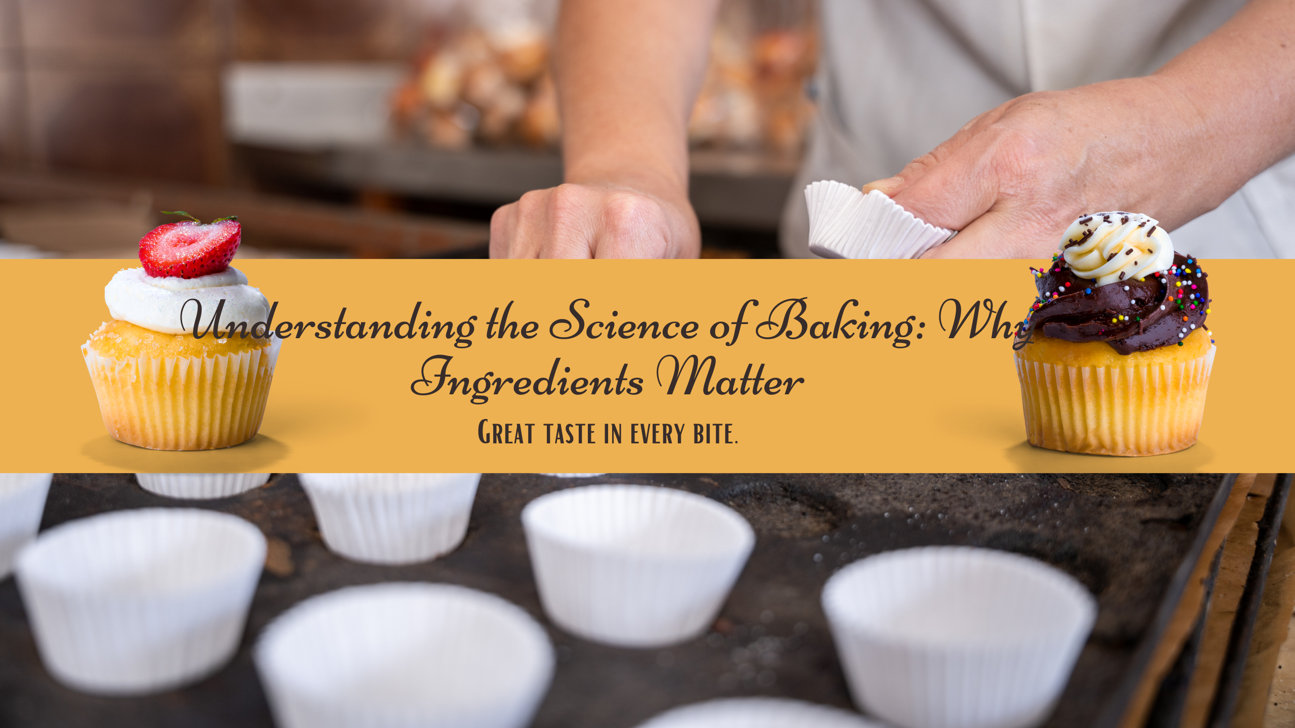 Understanding the Science of Baking: Why Ingredients Matter – Heavenly ...